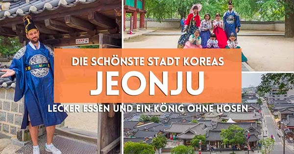 Urlaub in Südkorea - Jeonju