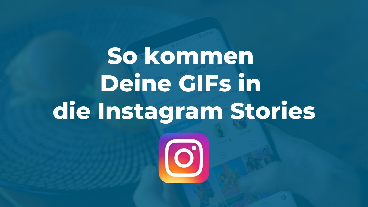 Eigene GIFs in Instagram