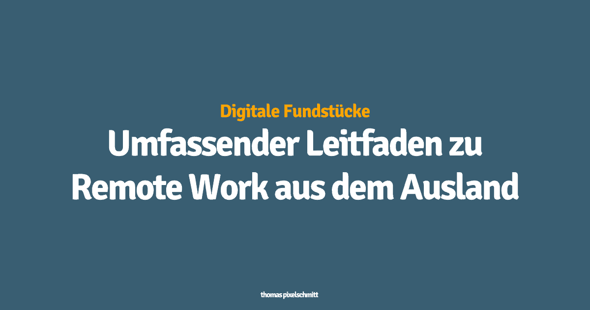 Umfassender Leitfaden zu Remote Work aus dem Ausland