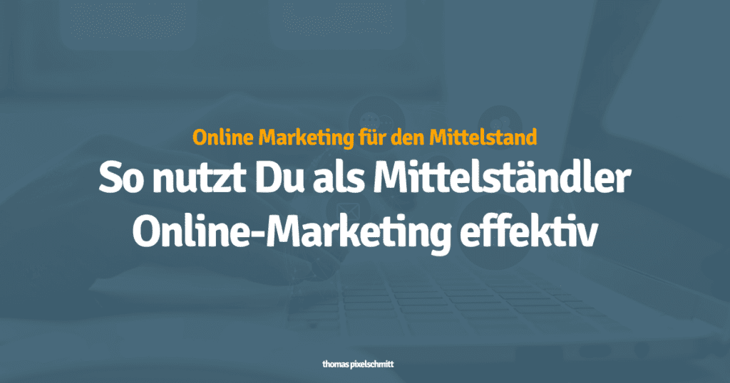 Online Marketing für den Mittelstand