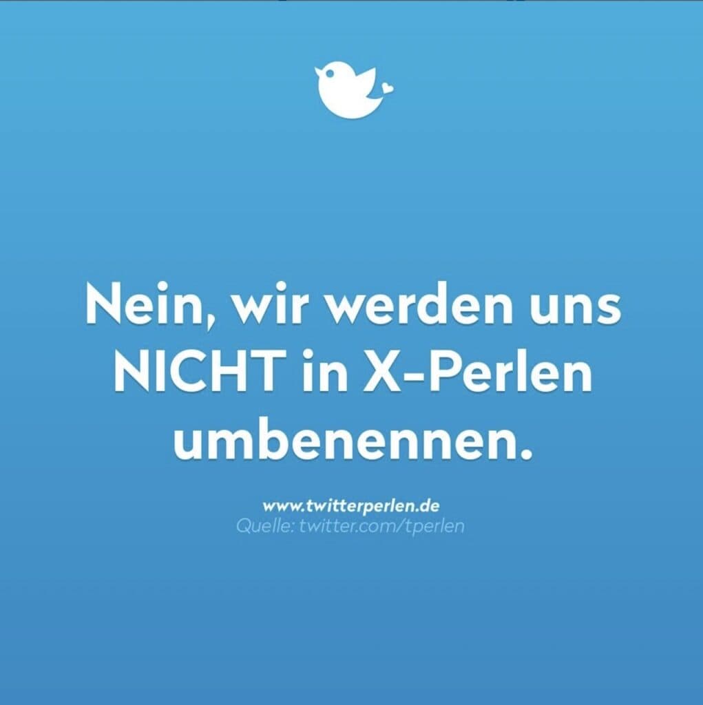 Twitterperlen werden nicht X-Perlen