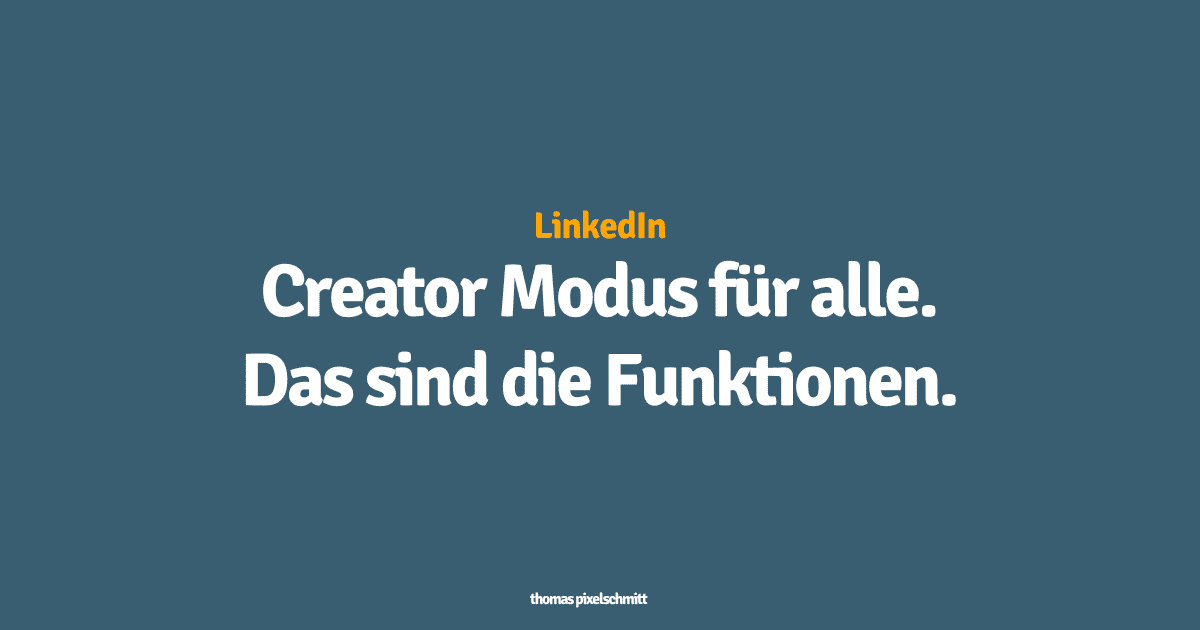 LinkedIn Creator Modus für alle