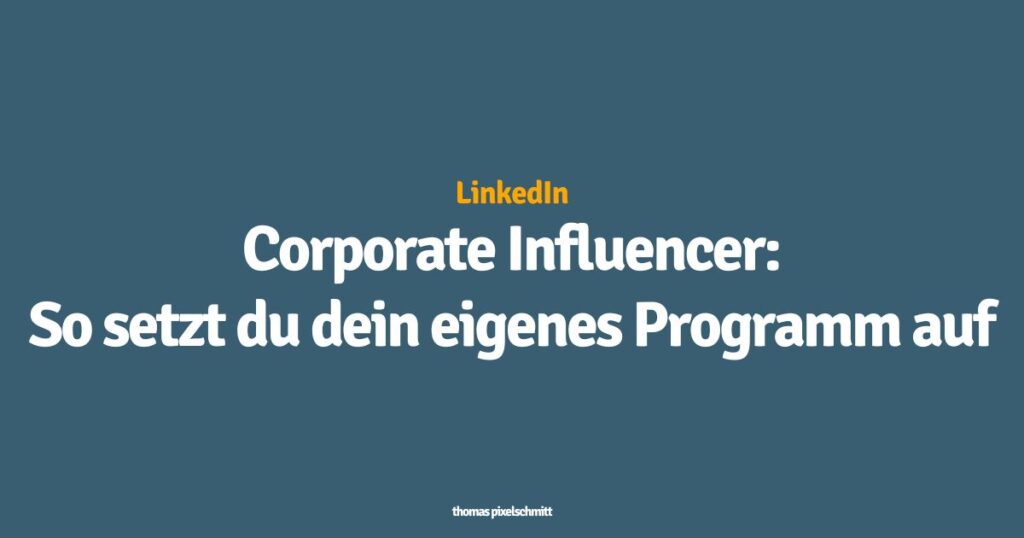 LinkedIn Corporate Influencer