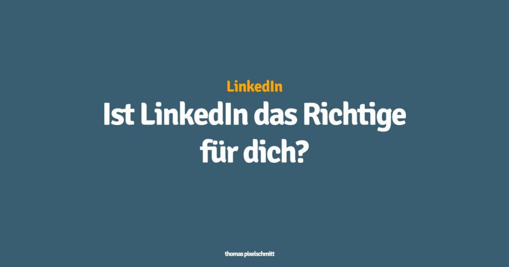 Für wen ist LinkedIn?