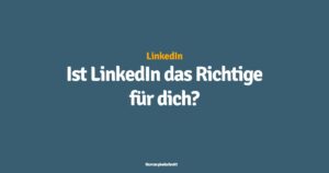 Für wen ist LinkedIn?
