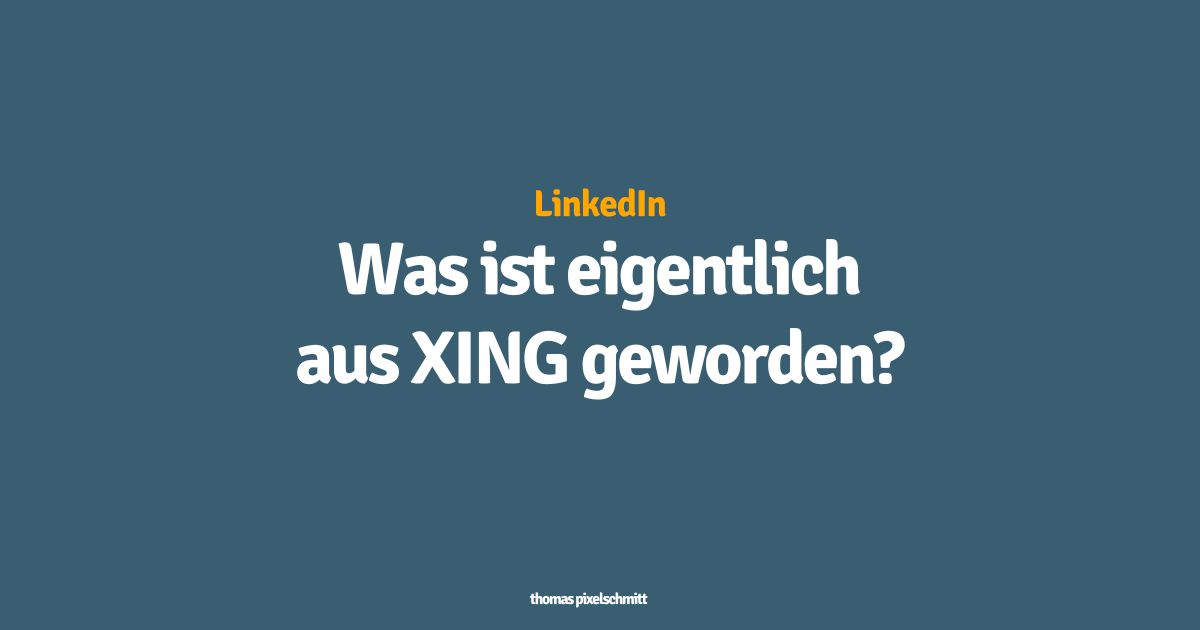 Was ist eigentlich aus XING geworden